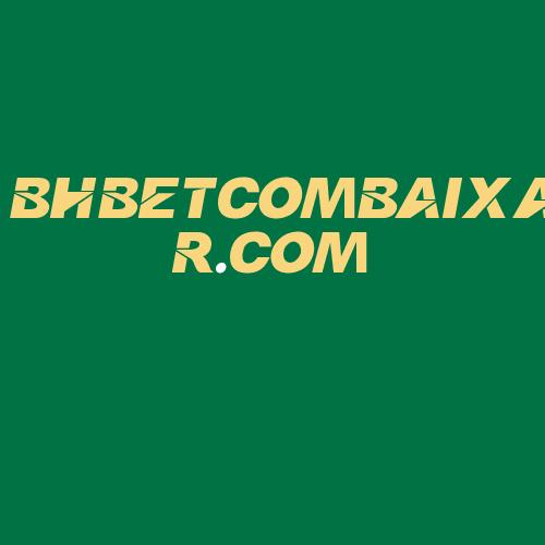 Logo da BHBETCOMBAIXAR